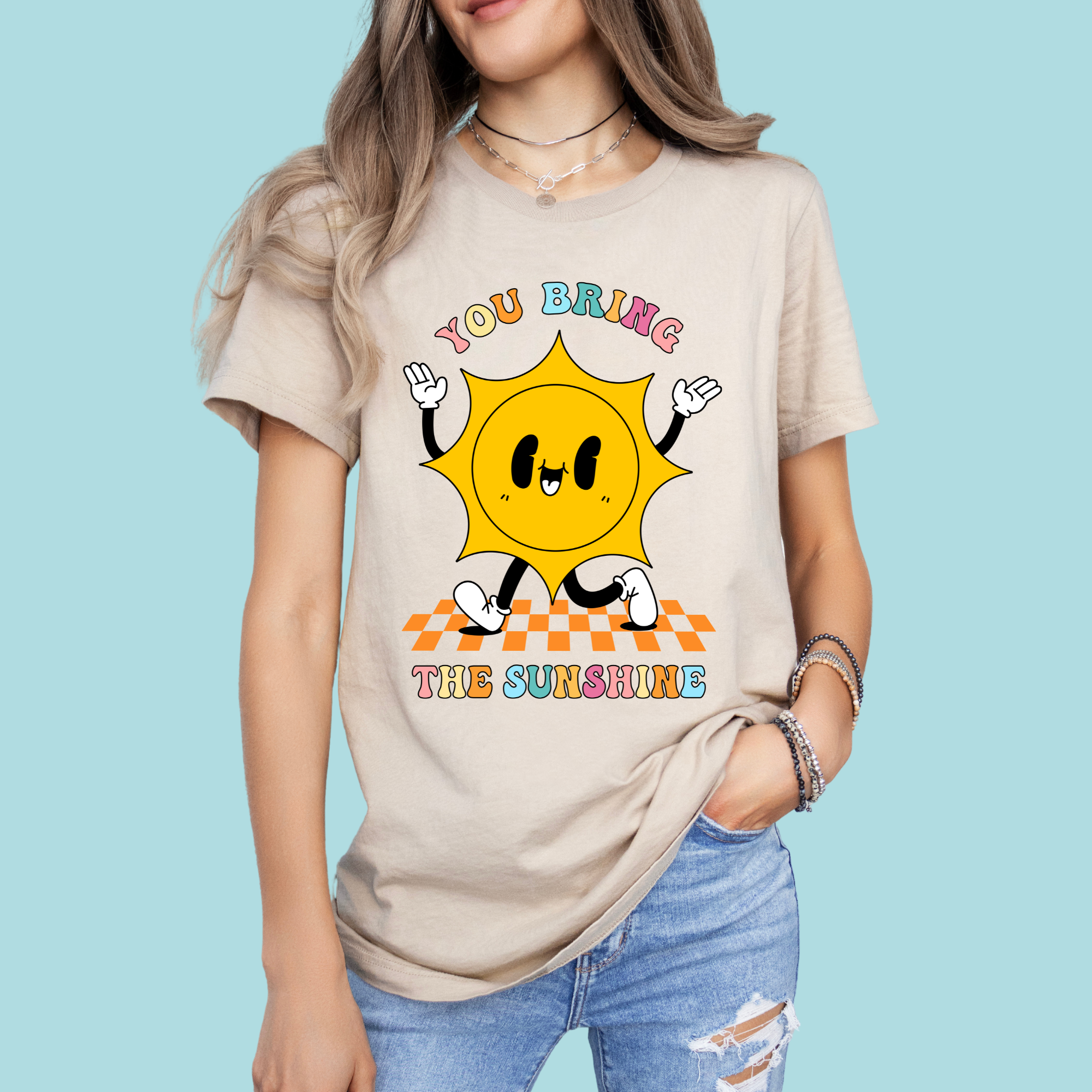 You Bring The Sunshine Tshirt