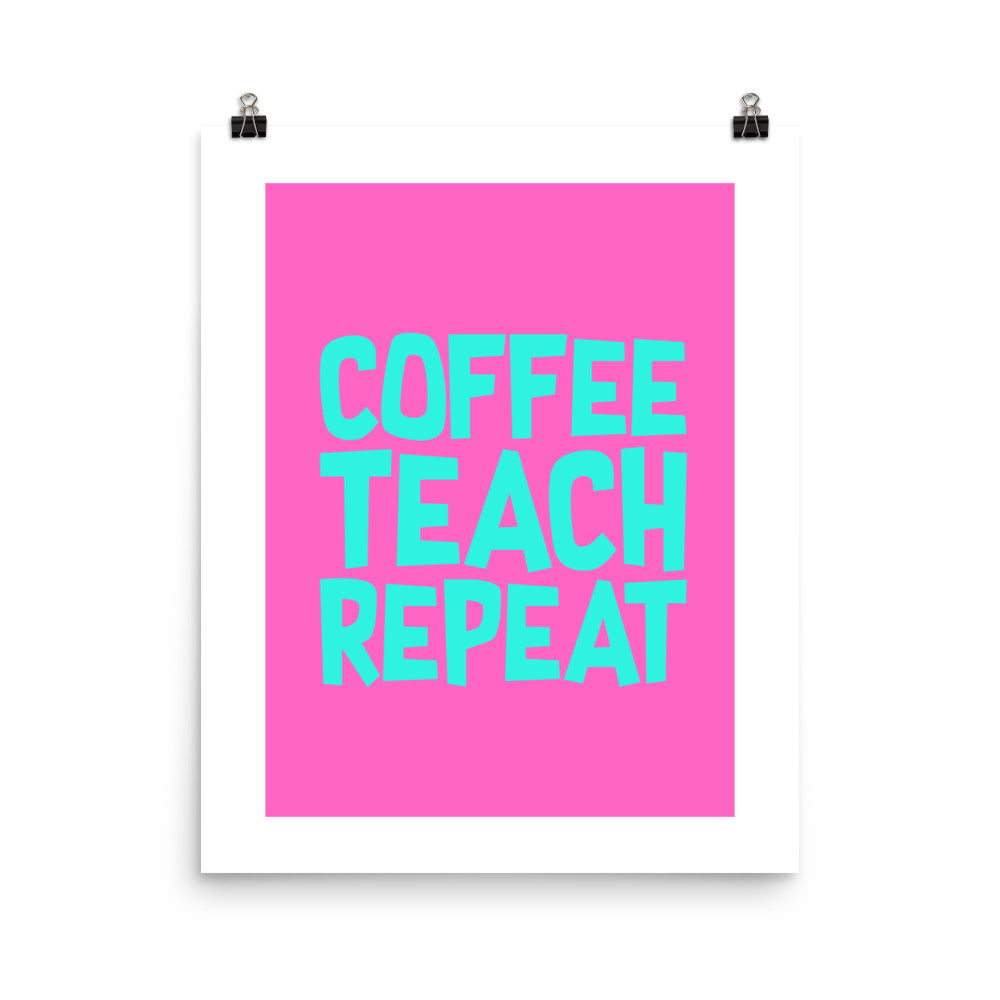 Coffee.Teach.Repeat Teacher Wall Art