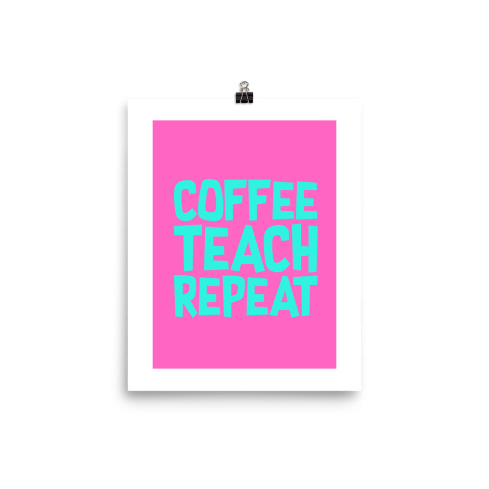 Coffee.Teach.Repeat Teacher Wall Art