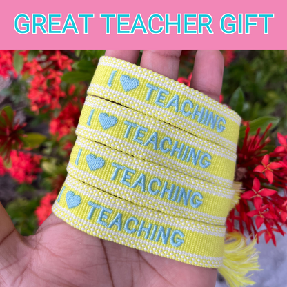 I love Teaching- Embroidered Bracelet