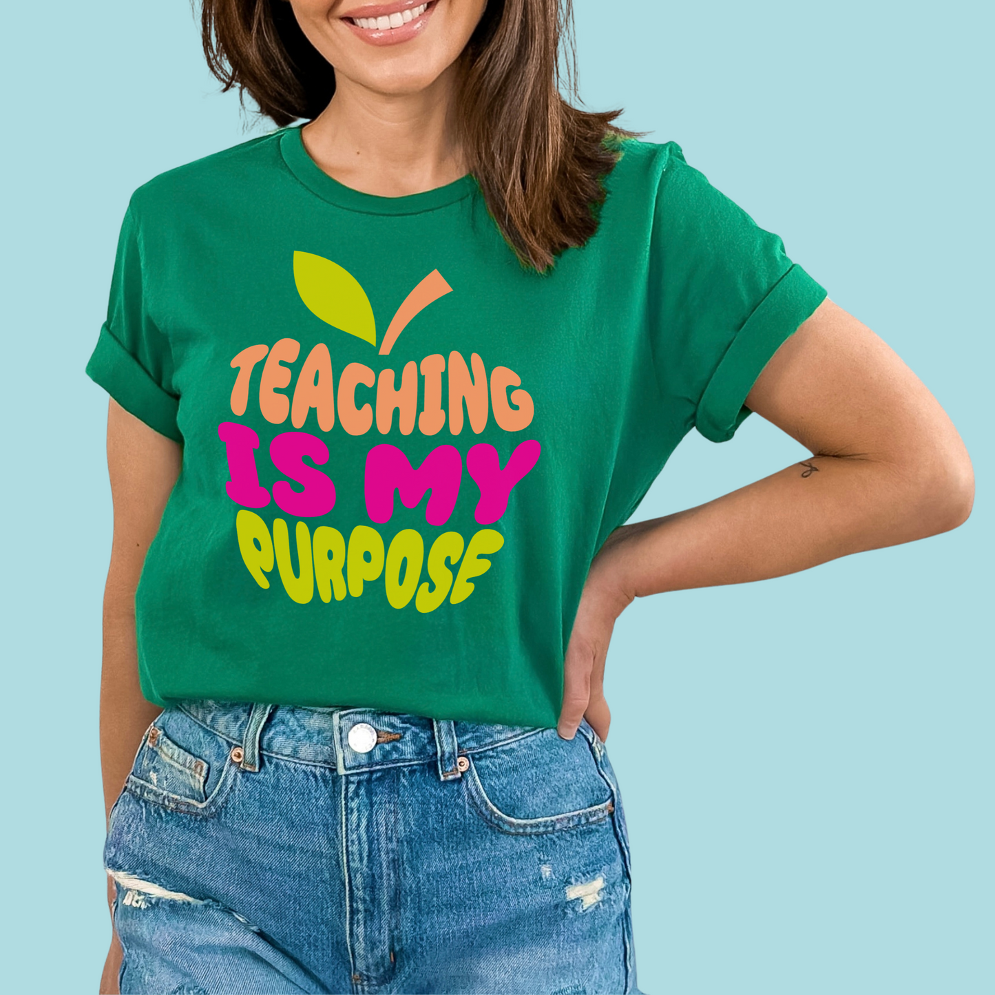 Teaching is My Purpose-Tee