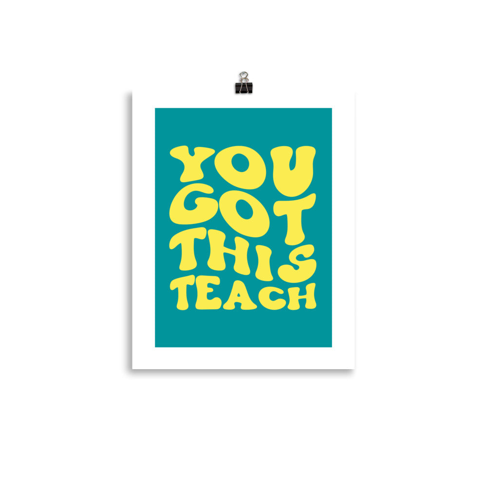 You Got this Teach- Retro Print