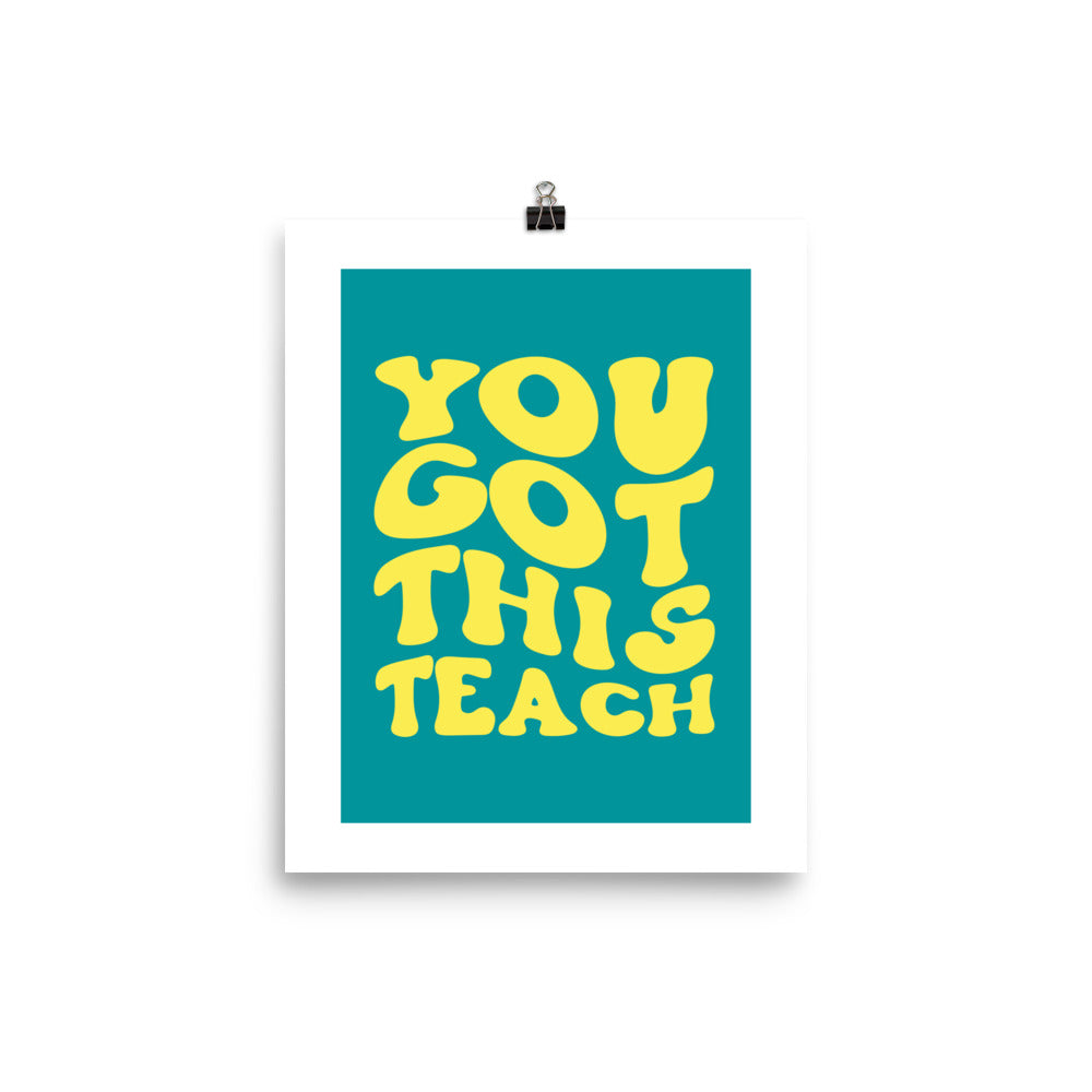 You Got this Teach- Retro Print